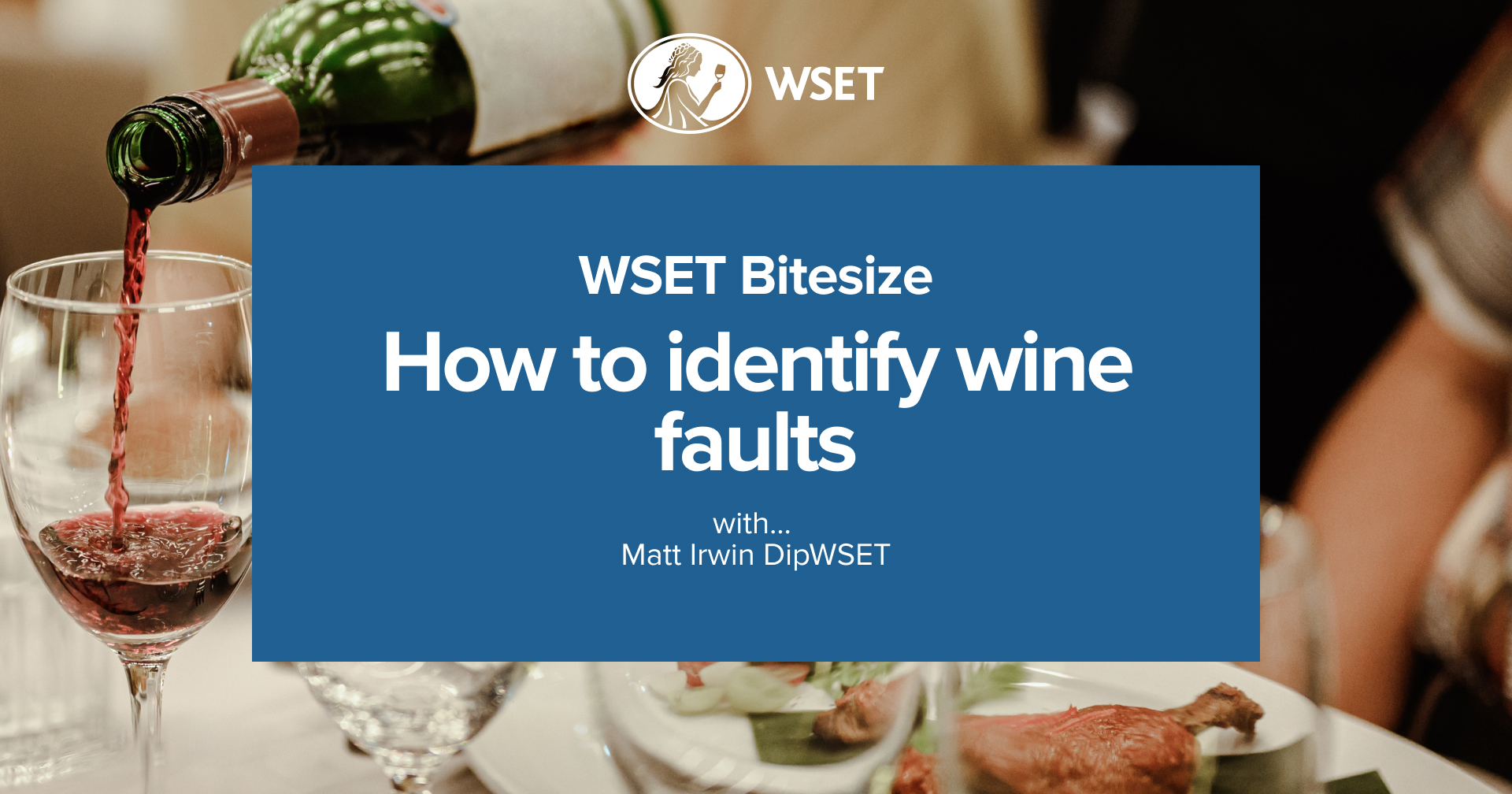 WSET Bitesize How to identify wine faults Wine & Spirit Education Trust